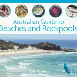 Australian Guide to Beaches and Rockpools - Gould League Book
