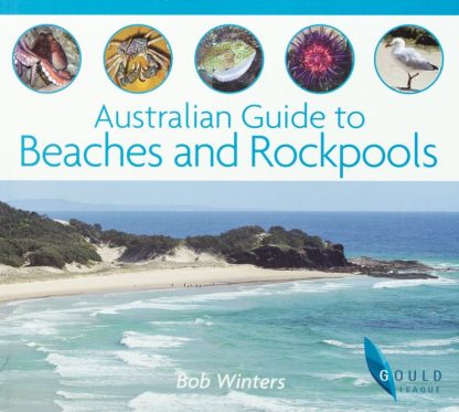Australian Guide to Beaches and Rockpools - Gould League Book